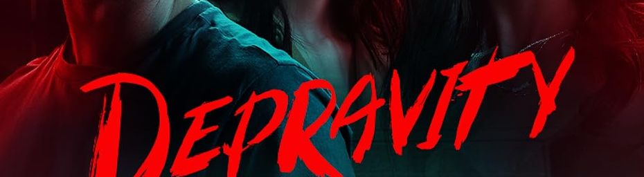 DEPRAVITY