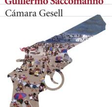 CAMARA GESELL GUILLERMO SACCOMANO ePub gratis