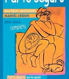 {pdf descargar} PARTO SEGURO: UNA GUIA COMPLETA