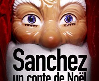 Sanchez Un conte de Noël de Anonyme