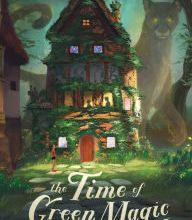 [Kindle] The Time of Green Magic download