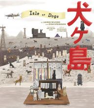 DOWNLOADS The Wes Anderson Collection: Isle of Dogs