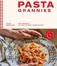 DOWNLOAD [PDF] {EPUB} Pasta Grannies: The Official Cookbook: The Secrets of Italy's Best Home Cooks