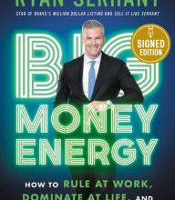 Online Read Ebook Big Money Energy: How to Rule at Work, Dominate at Life, and Make Millions