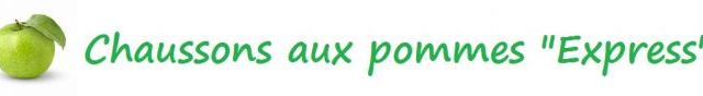 Chaussons aux pomme "Express"