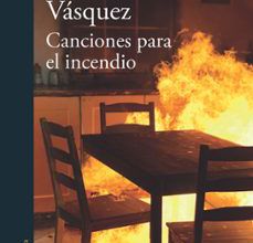 [PDF/Kindle] CANCIONES PARA EL INCENDIO descargar gratis