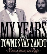 Downloading free ebooks to nook My Years with Townes Van Zandt: Music, Genius, and Rage by Harold F. Eggers, L. E. McCullough 9781617137082