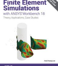 Download ebooks pdf online Finite Element Simulations with ANSYS Workbench 18  English version