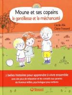 Moune et ses copains - La gentillesse et la méchanceté