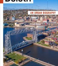 Ebook search free ebook downloads ebookbrowse com Duluth: An Urban Biography by Tony Dierckins  9781681341590 in English
