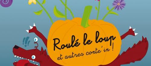 Roulé le loup et autres conte'IN !