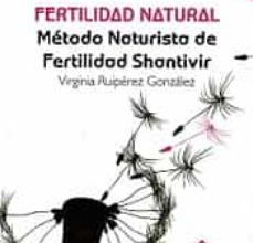 Descargar ebook FERTILIDAD NATURAL (4ª ED.) | Descarga Libros Gratis (PDF - EPUB)