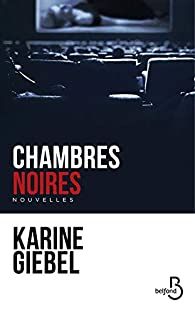 Chambres noires de Karine Giebel