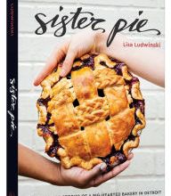 Free google books downloader Sister Pie: The Recipes and Stories of a Big-Hearted Bakery in Detroit in English 9780399579769 by Lisa Ludwinski PDF CHM PDB