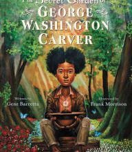 Download best books free The Secret Garden of George Washington Carver