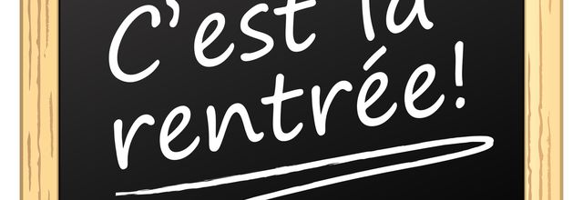 C'est la rentrée !!!!