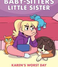 [PDF] Karen's Worst Day (Baby-sitters Little Sister Graphic Novel #3) download