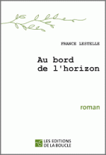 France LESTELLE - Au bord de l'horizon