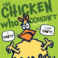 Online Read Ebook The Chicken Who Couldn't