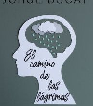 DOWNLOADS El camino de las lágrimas: Reflexiones sobre el dolor y la pérdida