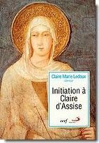 Livre : Initiation à Claire d'Assise