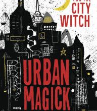 DOWNLOAD [PDF] {EPUB} Urban Magick: A Guide for the City Witch