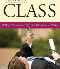 Read online: Creating a Class: College Admissions and the Education of Elites