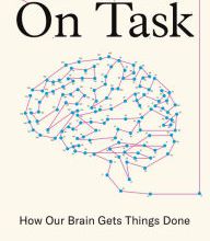 {epub download} On Task: How Our Brain Gets Things Done