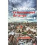 Leonardo Padura, La transparence du temps, Métailié