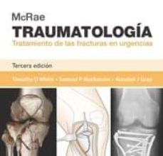 {epub descargar} MCRAE. TRAUMATOLOGÍA: TRATAMIENTO DE LAS FRACTURAS EN URGENCIAS (3ª ED.)