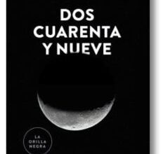 Descargar google libros gratis en línea DOS CUARENTA Y NUEVE 9788476289174 ePub DJVU iBook (Literatura española)