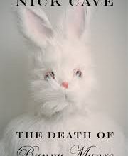 The death of Bunny Monro, de Nick Cave