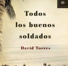 [PDF/Kindle] TODOS LOS BUENOS SOLDADOS descargar gratis