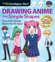 DOWNLOADS Drawing Anime from Simple Shapes: Character Design Basics for All Ages
