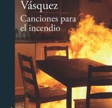 [ePub] CANCIONES PARA EL INCENDIO descargar gratis