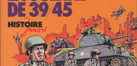 La guerre de 39-45 (Histoire Juniors)