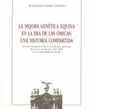 Mejor libro descargar pdf vendedor LA MEJORA GENETICA EQUINA EN LA ERA DE LAS OMICAS: UNA HISTORIA COMPARTIDA