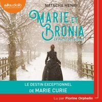 [PDF] Marie et Bronia  - Le pacte des soeurs by Natacha Henry