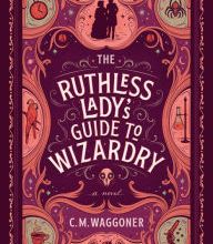 [download pdf] The Ruthless Lady's Guide to Wizardry