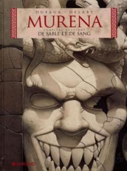 Murena, tome 2, De Sable et de Sang ; Jean Dufaux et Philippe Delaby 