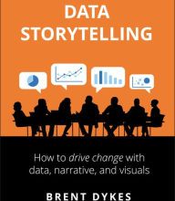{pdf download} Effective Data Storytelling: How to Drive Change with Data, Narrative and Visuals