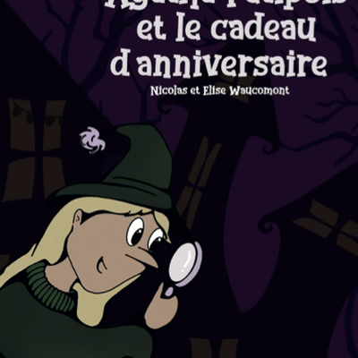 Agatha Petipois et le cadeau d'anniversaire, N. et E. WAUCOMONT