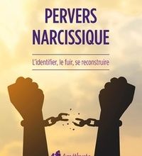 Télécharger des livres audio gratuits pour allumer Pervers narcissique  - L'identifier, le fuir, se reconstruire