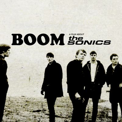 Boom - Le film documentaire consacré à The Sonics