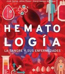 HEMATOLOGIA: LA SANGRE Y SUS ENFERMEDADES (4ª ED.) leer el libro pdf