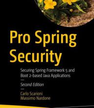 Download book from google books Pro Spring Security: Securing Spring Framework 5 and Boot 2-based Java Applications