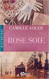 Rose Soie de Camille Adler