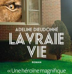 EB - Un roman coup de poing : "La vraie vie" d'Adeline Dieudonné...
