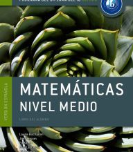 Read online: IB Matematicas Nivel Medio Libro del Alumno: Programa del Diploma del IB Oxford