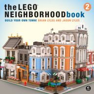 Download book google book The LEGO Neighborhood Book 2: Build Your Own City! 9781593279301 by Brian Lyles, Jason Lyles ePub